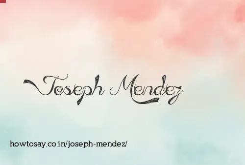 Joseph Mendez