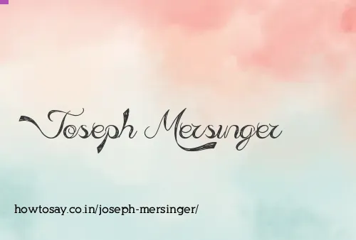Joseph Mersinger