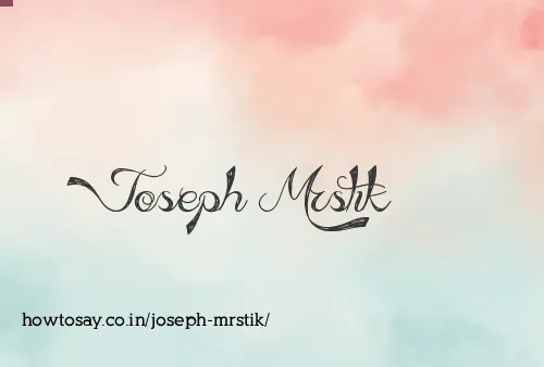 Joseph Mrstik