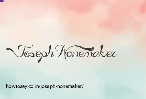 Joseph Nonemaker