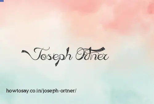 Joseph Ortner