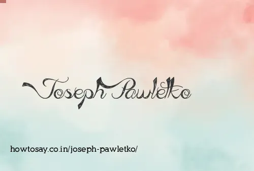 Joseph Pawletko