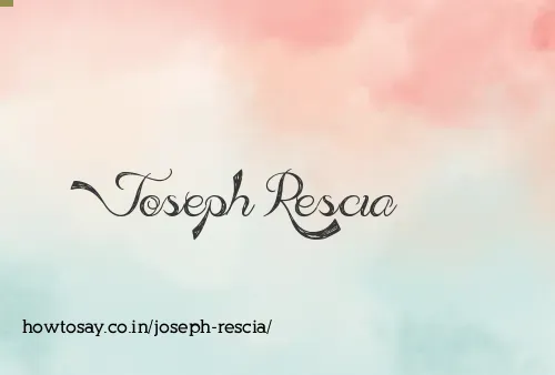 Joseph Rescia