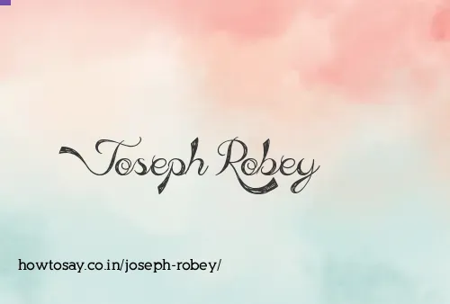 Joseph Robey
