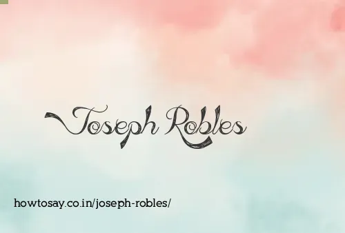 Joseph Robles