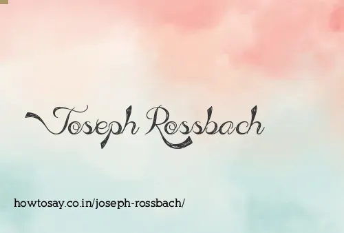 Joseph Rossbach