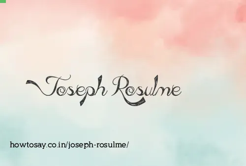 Joseph Rosulme