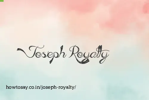 Joseph Royalty
