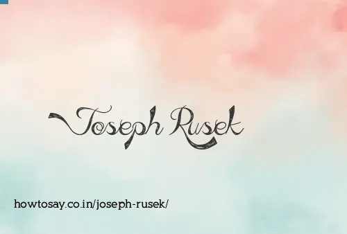 Joseph Rusek