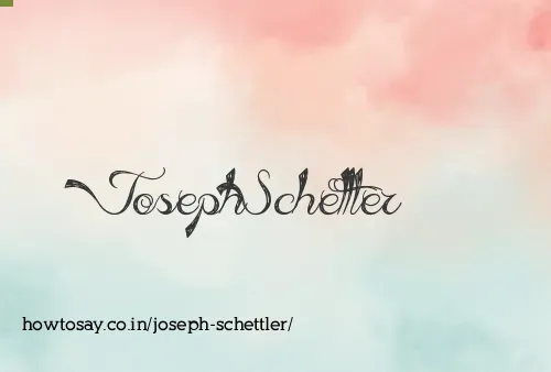 Joseph Schettler
