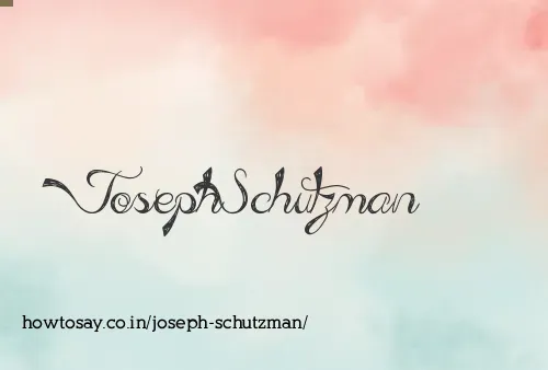 Joseph Schutzman