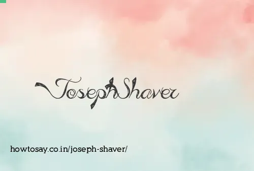 Joseph Shaver