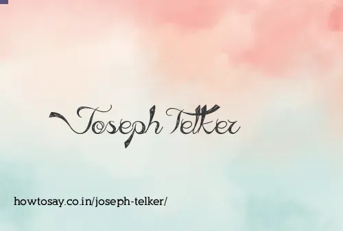 Joseph Telker