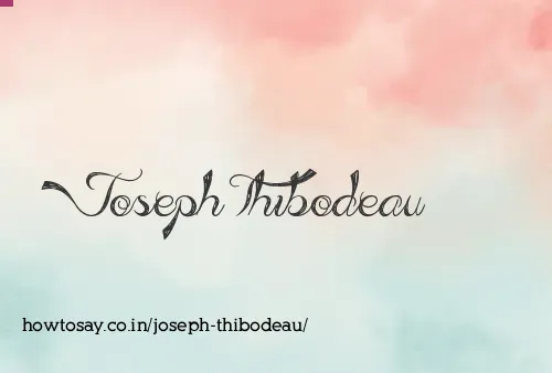 Joseph Thibodeau