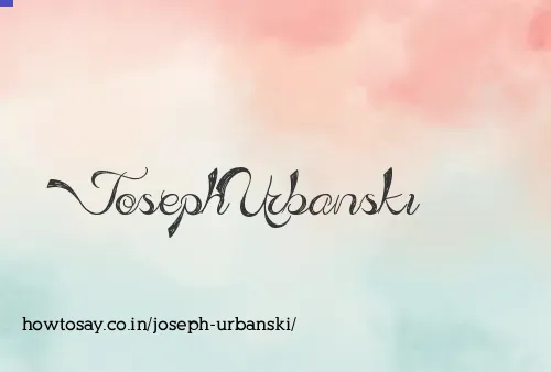 Joseph Urbanski