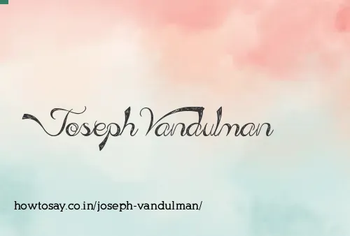Joseph Vandulman