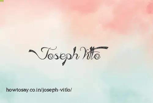 Joseph Vitlo