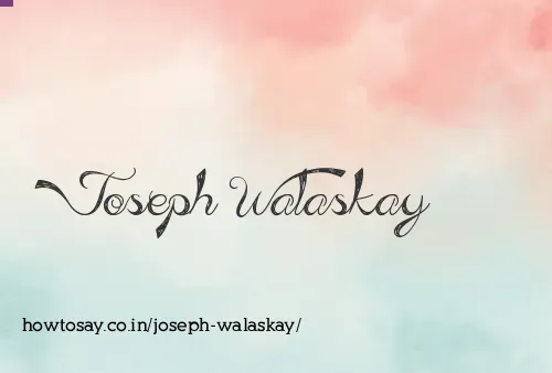 Joseph Walaskay