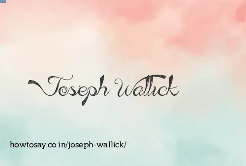 Joseph Wallick