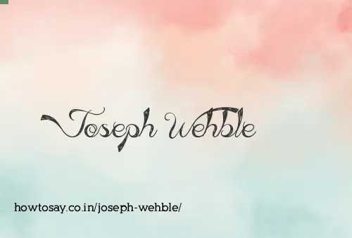 Joseph Wehble