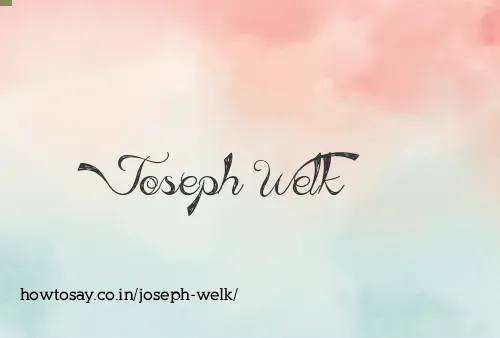 Joseph Welk