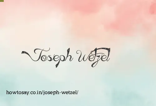 Joseph Wetzel
