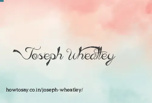 Joseph Wheatley