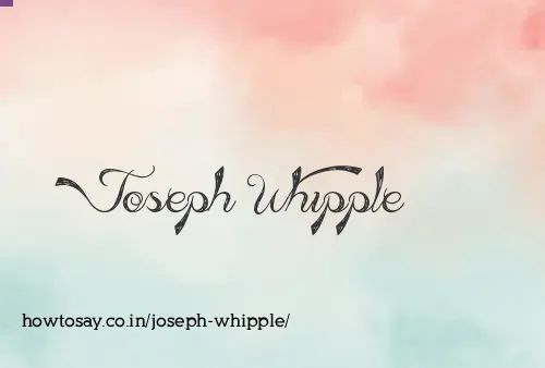 Joseph Whipple