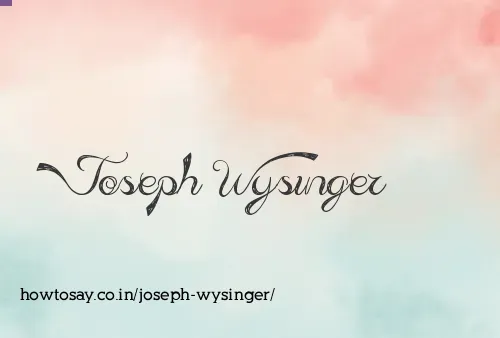 Joseph Wysinger