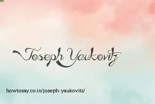 Joseph Yaukovitz