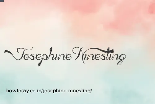 Josephine Ninesling