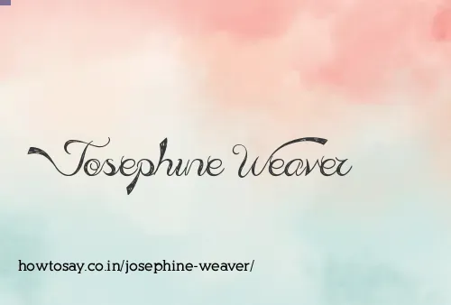 Josephine Weaver