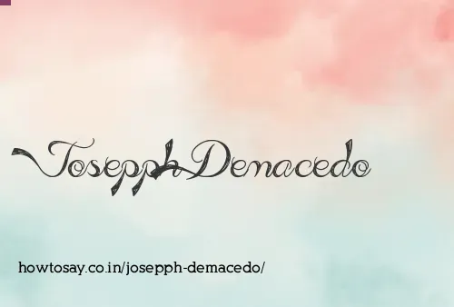 Josepph Demacedo
