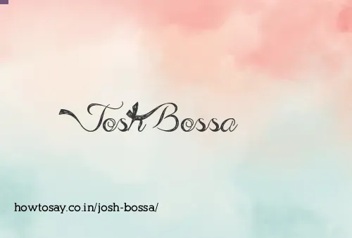 Josh Bossa