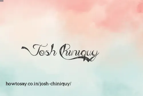 Josh Chiniquy