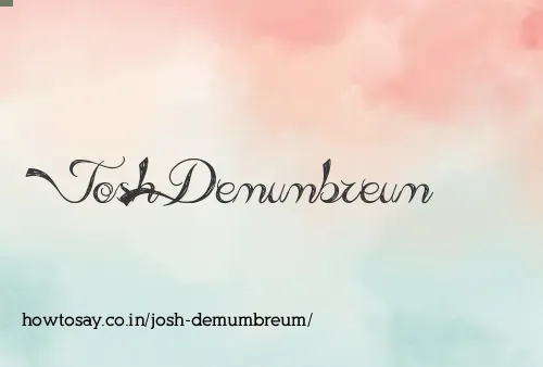 Josh Demumbreum