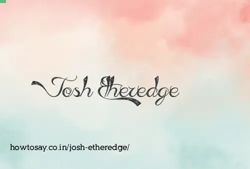 Josh Etheredge