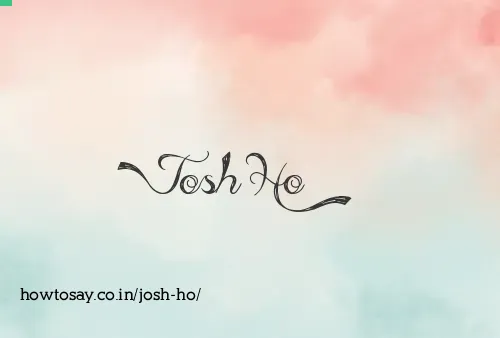 Josh Ho