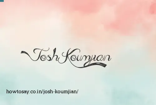 Josh Koumjian