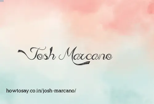 Josh Marcano