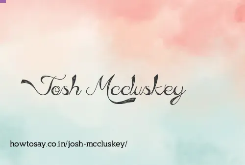 Josh Mccluskey