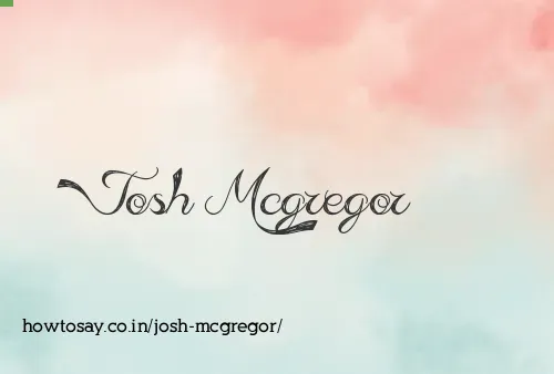 Josh Mcgregor