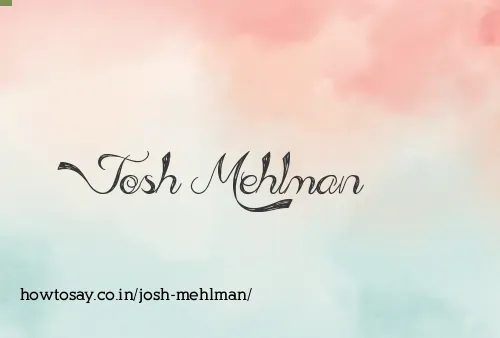 Josh Mehlman