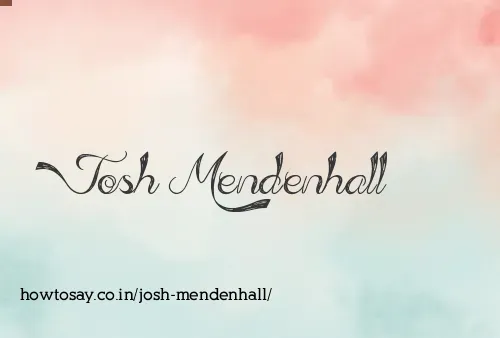Josh Mendenhall