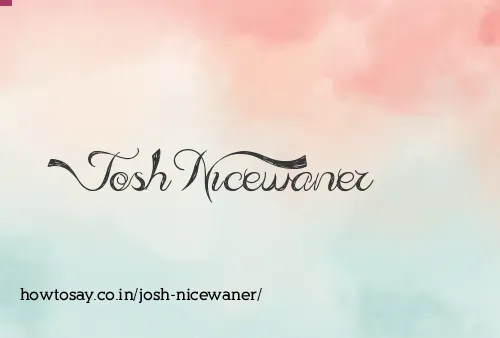 Josh Nicewaner
