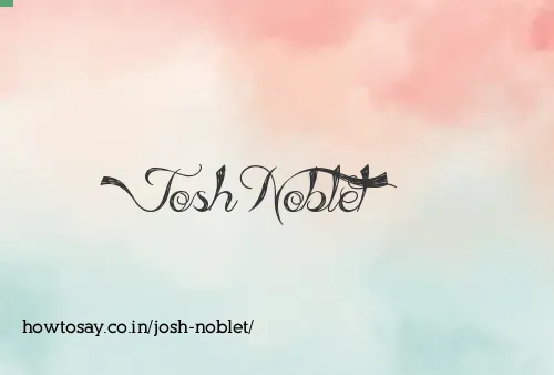 Josh Noblet