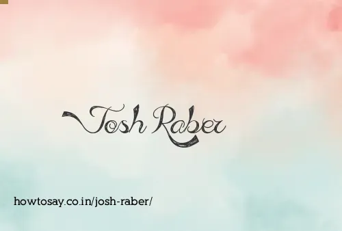 Josh Raber