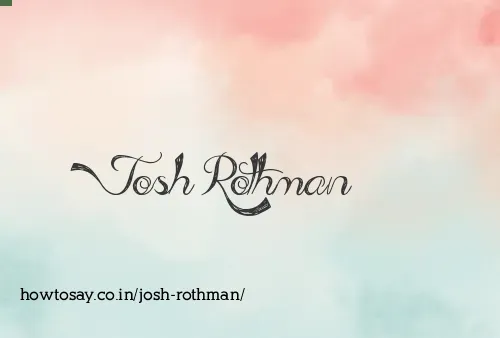 Josh Rothman