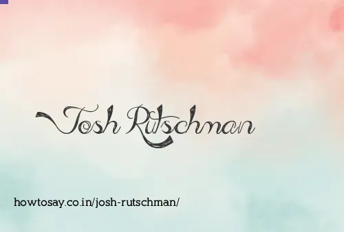 Josh Rutschman