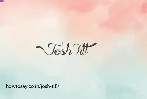 Josh Till